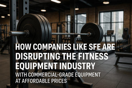How Companies Like SFE Are Disrupting the Fitness Equipment Industry